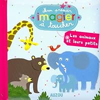 Les animaux et leurs petits (DIVERS EVEIL) 2733818139 Book Cover