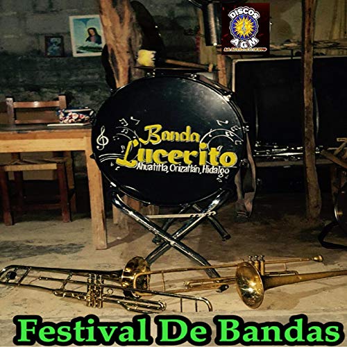 Play Festival De Bandas by Banda Lucerito on Amazon Music