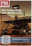 P.M. - Welt des Wissens: Wissenschaft & Technik 2 - Die Eroberung des Weltraums