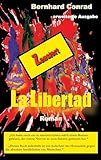 La Libertad - Zensiert: Folter und Befreiung - Bernhard Conrad 