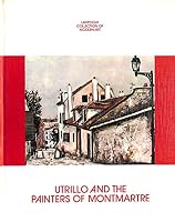 Utrillo and the Painters of Montmartre 0841510202 Book Cover