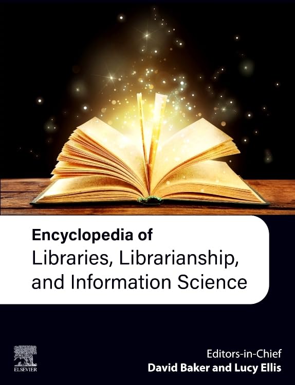 Encyclopedia of Libraries, Librarianship and Information Science