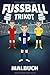 Produktbild Fußball Trikot Malbuch: Fußballtrikot I Ausmalbilder Fußball I 50 Trikotvorlagen I Blanko Fußballspieler I Malheft für Trikots deines Lieblingsverein ... und Fußballfans I DIN A5 120 Seiten I