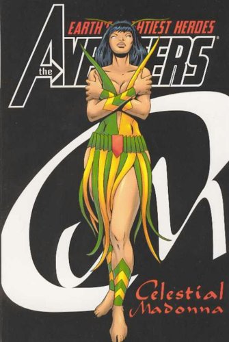 Avengers: Celestial Madonna Tpb (Earth'S Mightiest Heroes)