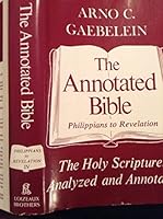 The Annotated Bible IV - Philippians to Revelation B000I2WHOM Book Cover