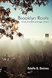 Brooklyn Roots: A Tale of Pickles and Egg Creams