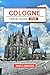 Cologne Travel Guide 2025 (Nomad’s Notes)
