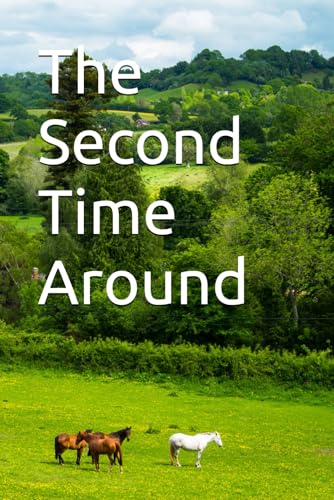 The Second Time Around