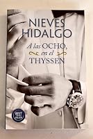 A las Ocho en el Thyssen 8466385940 Book Cover