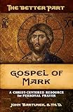 The Better Part, Gospel of Mark