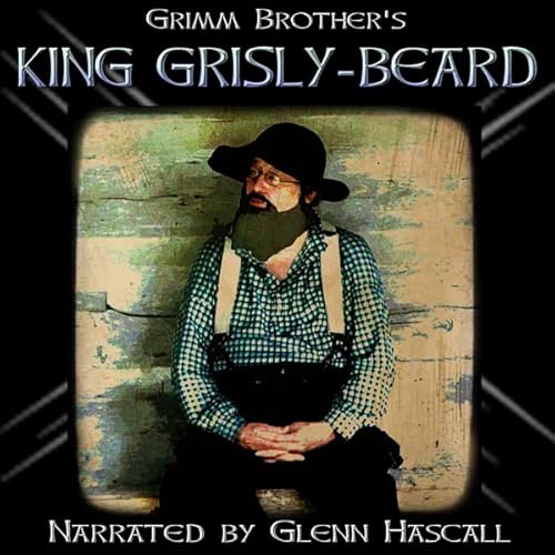 King Grisly-Beard Audiobook By Brothers Grimm cover art