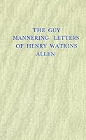 The Guy Mannering Letters of Henry Watkins Allen: A Journey Through the South in 1853 (U.S.L. History Series, No. 14) 0940984253 Book Cover