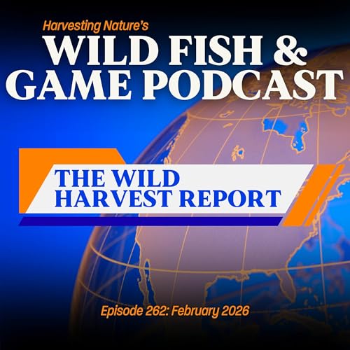 Episode 262: The Harvest Report - February 2026