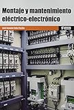 montaje electrico industrial  *Montaje y mantenimiento eléctrico-electrónico: 1 (MARCOMBO FORMACIÓN)