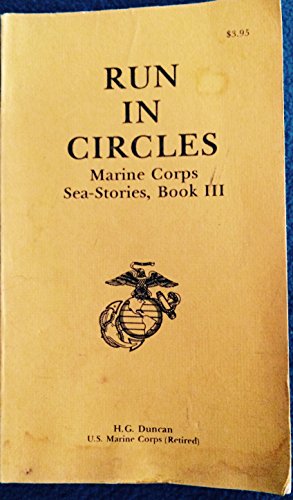 Run in circles (Marine Corps sea-stories)
