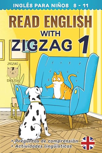 READ ENGLISH WITH ZIGZAG 1: Inglés para niños (Read English with Zigzag (inglés con español))