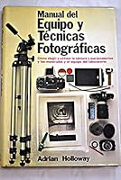 MANUAL DEL EQUIPO Y MATERIAL FOTOGRAFICO 8472142280 Book Cover