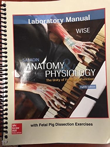 Laboratory Manual for Saladin's Anatomy & Physiology 8th Edition ...
