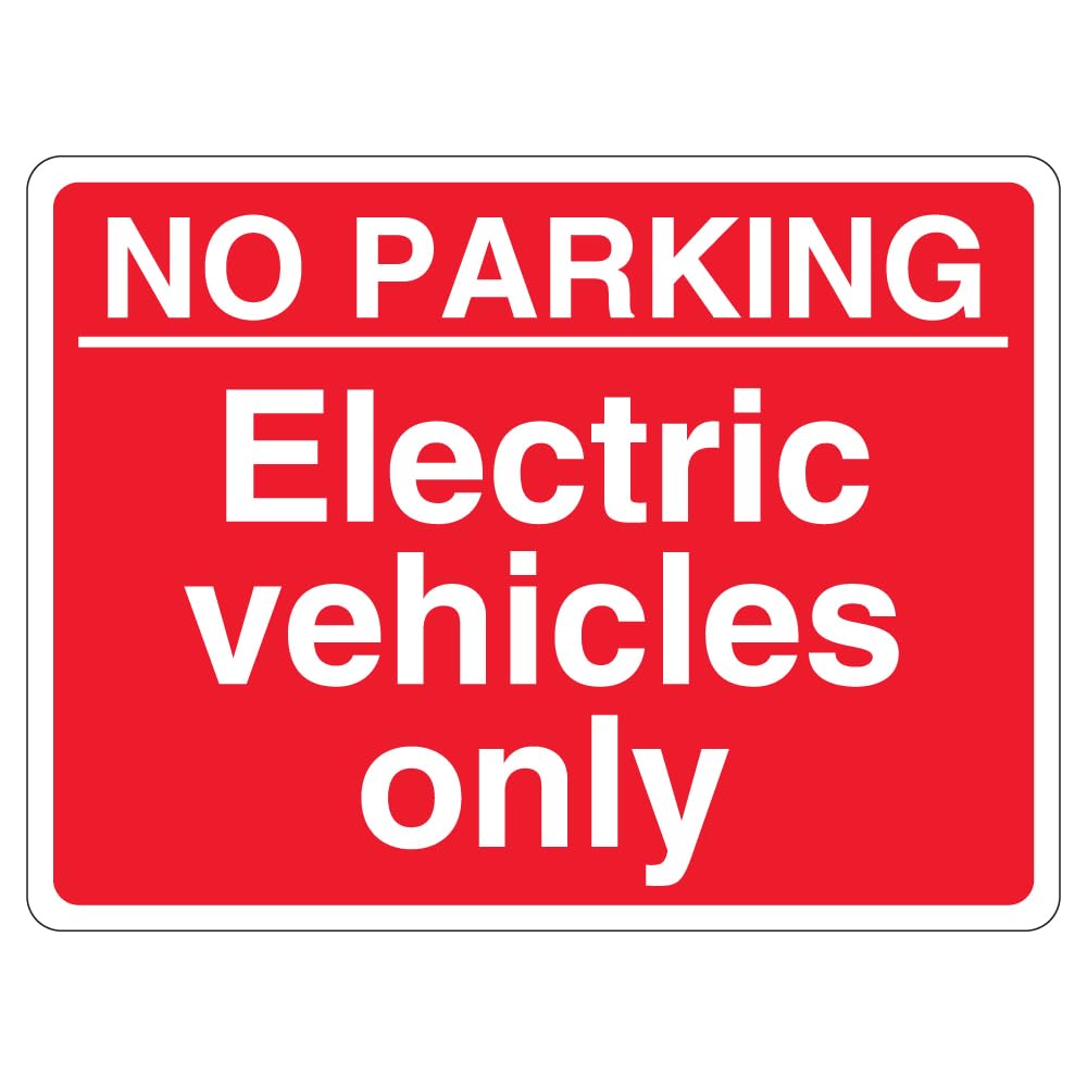V Safety No Parking Electric Vehicles Only - Red Landscape 400 x 300 mm - 2mm Rigid Plastic Safety Sign, White, Red