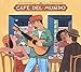 Café Del Mundo