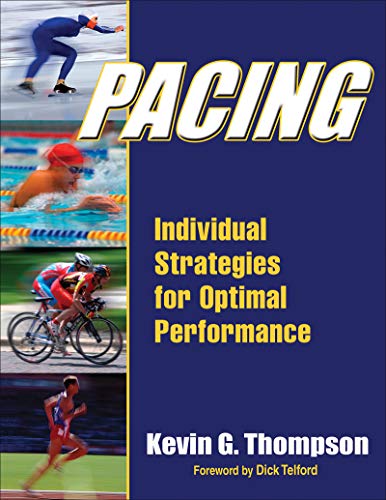 Pacing: Individual Strategies for Optimal Performance (English Edition)