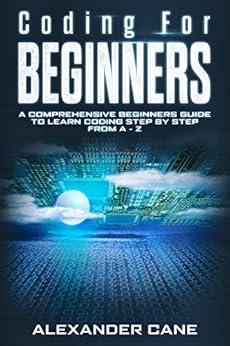 Amazon.com: Coding for Beginners: A Comprehensive Beginners Guide to ...