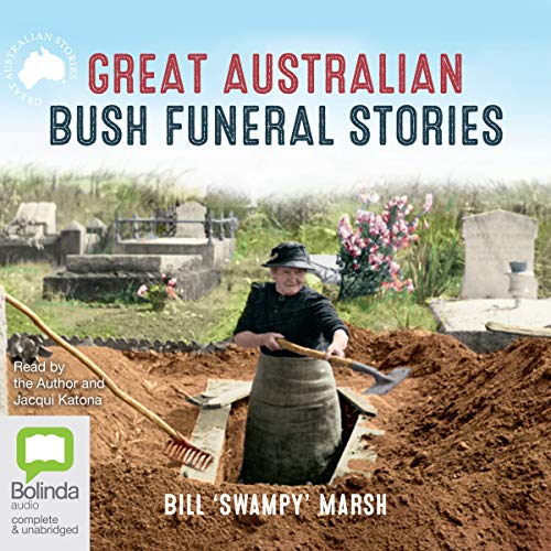 Great Australian Bush Funeral Stories (Audio Download) Bill 