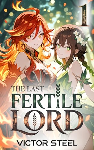 The Last Fertile Lord: A Men's Fantasy Harem Adventure Romance (The Eternal Harvest Book 1)