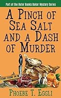 A Pinch of Sea Salt and a Dash of Murder 1511768223 Book Cover
