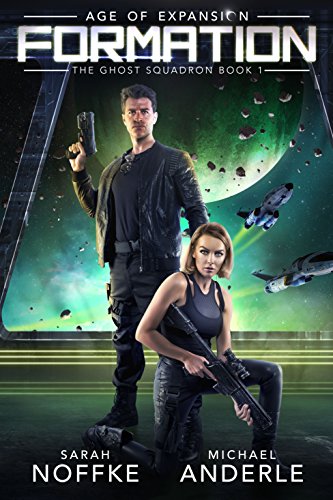 Formation: Age of Expansion - A Kurtherian Gambit Series (The Ghost Squadron Book 1)