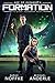 Formation: Age of Expansion - A Kurtherian Gambit Series (The Ghost Squadron Book 1)