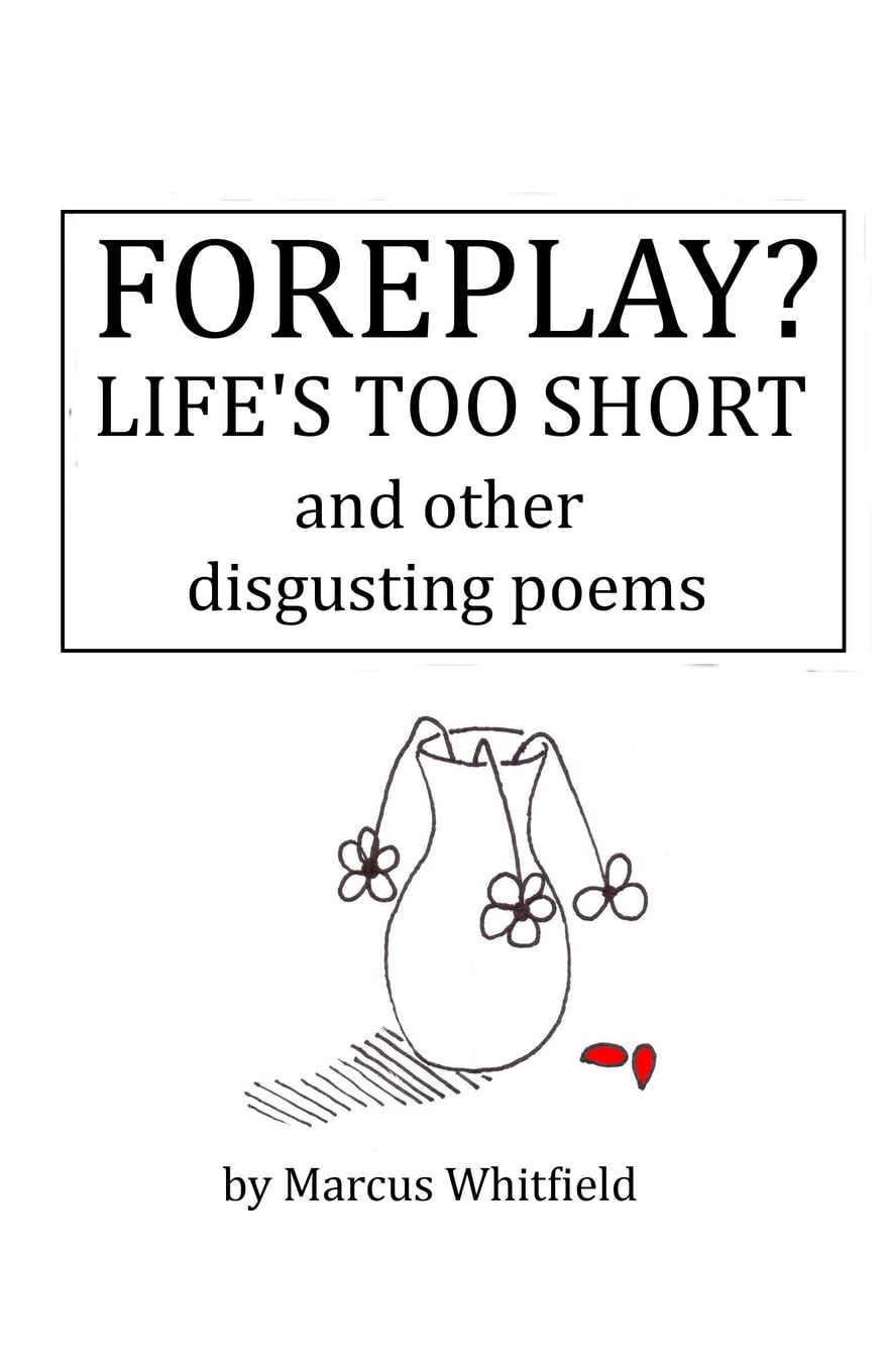 Foreplay? Life's Too Short
