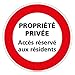 Panneau - Propriété Privée Accès Réservé aux Résidents - Diamètre 250 mm - Plastique Rigide PVC 1,5 mm - Double Face Autocollant au Dos - Protection Anti-UV
