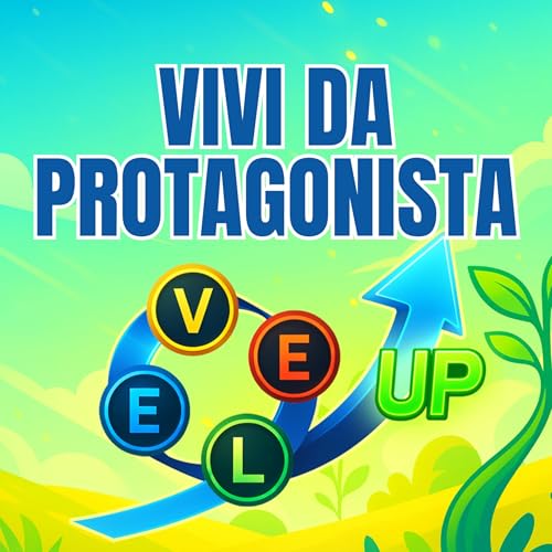 Vivi da Protagonista Podcast Por Neon arte de portada