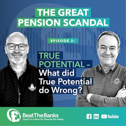 Episode 2 - What did True Potential do Wrong?