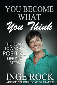 Paperback You Become What You Think: A more positive life in 9 steps Book