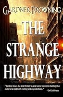 The Strange Highway 173449008X Book Cover