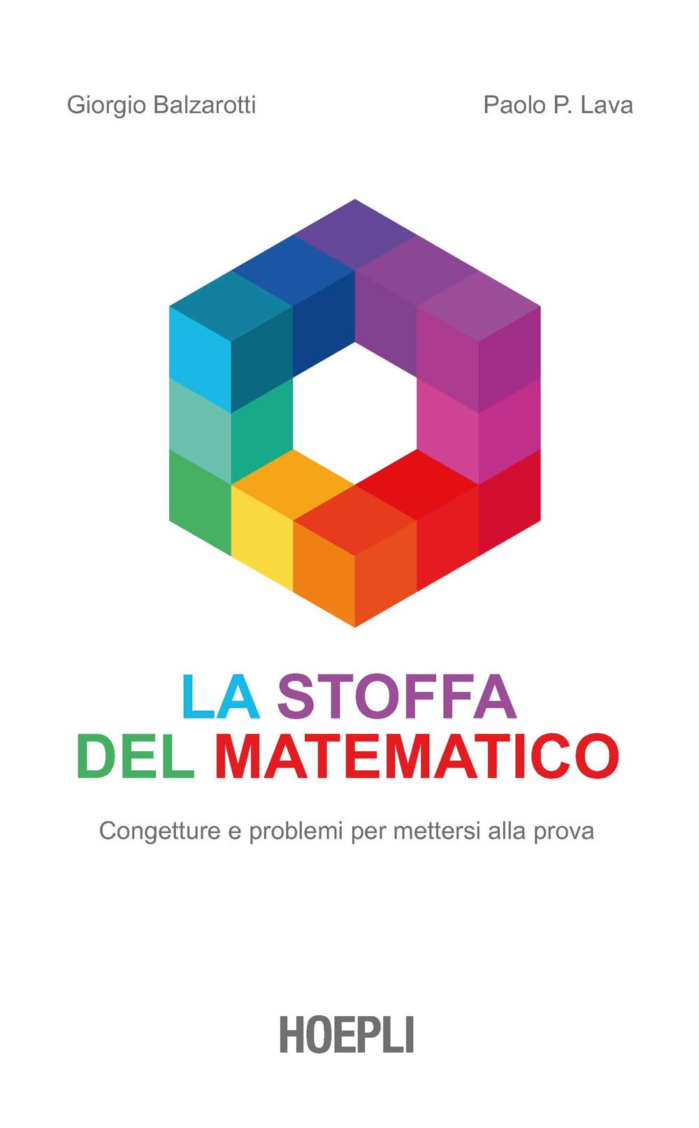 La Stoffa Del Matematico. Congetture E Problemi Per Mettersi Alla Prova - 4