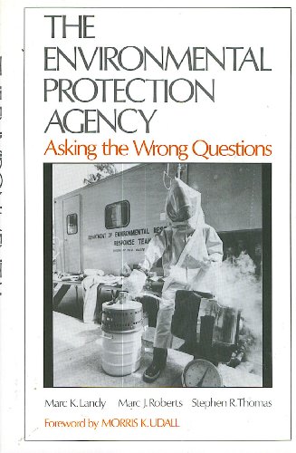 The Environmental Protection Agency: Asking the... 0195050215 Book Cover