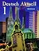Deutsch Aktuell, 1: Workbook