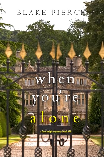 When You’re Alone (A Finn Wright FBI Mystery—Book Eight)