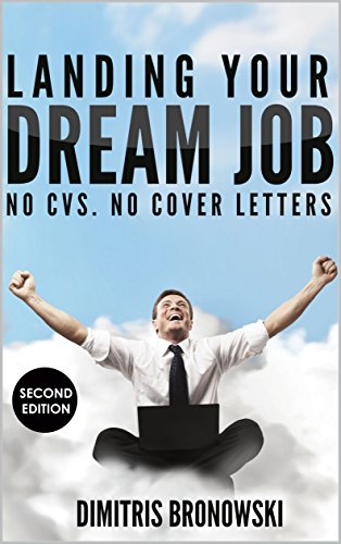 Télécharger Landing your dream job: No CVs. No Cover Letters. (English Edition) Livre eBook France