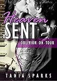 Heaven Sent (Oblivion on Tour Book 1) (English Edition)