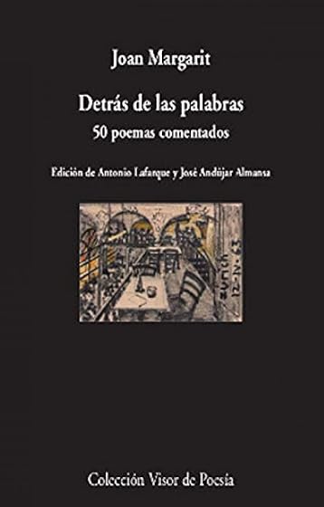 Detras de las Palabras: 50 Poemas Comentados