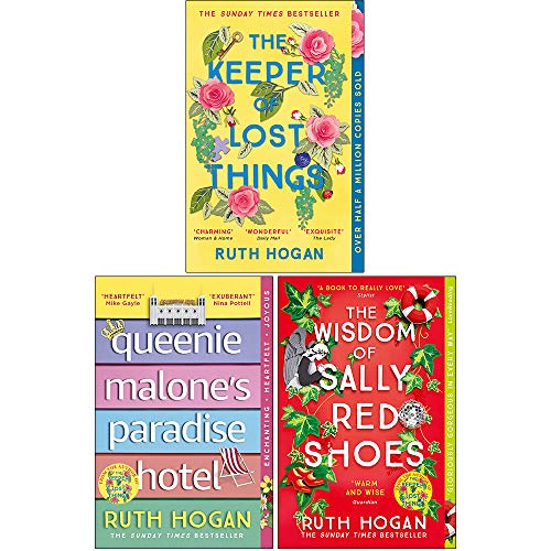 Ruth Hogan Collection 3 Books Set (The Keeper of Lost Things, Queenie Malone's Paradise Hotel, The Wisdom of Sally Red Shoes)