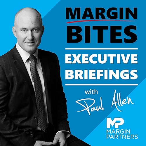 Margin Bites - Executive Briefings - Margin Partners Podcast cover art