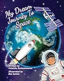 My Dream Journey To Space