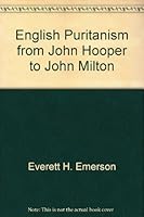 English Puritanism from John Hooper to John Milton B0006BW5UQ Book Cover