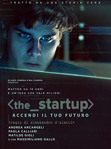The Startup: Accendi il tuo futuro