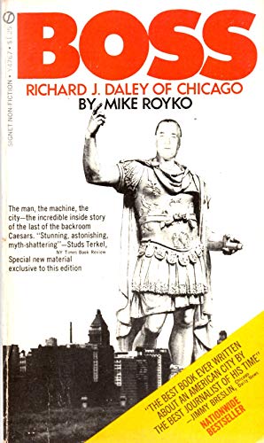 Boss - Mayor Richard J. Daley of Chicago B001UCWP2S Book Cover